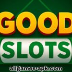 GOOD SLOTS GAME